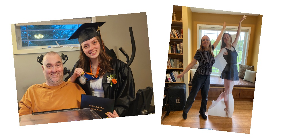 A two-photo collage shows a father and daughter on the left, and mother and daughter on the right. In the first photo, the daughter is dressed in a high school graduation gown, and she holds up a medal draped around her neck. The father is in a power wheelchair, and both are smiling broadly. In the second photo, a mother and daughter strike a ballet pose, en pointe, in their living room.